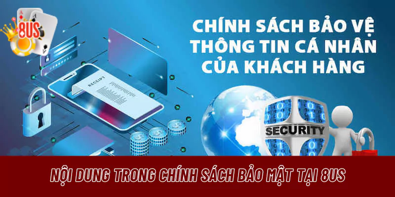 Chính sách về bảo mật thông tin tại 8US