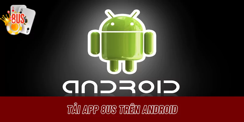 Tải app 8us trên Android