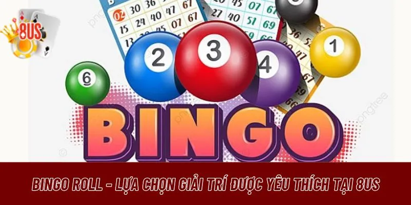 Bingo Roll không chỉ là một trò chơi slot game hấp dẫn 